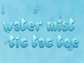 Trò chơi Nước Mist Tic Tac Toe  trực tuyến