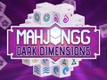 Trò chơi Mahjongg Kích Thước Tối trực tuyến