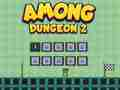 Trò chơi Trong số Dungeon 2  trực tuyến