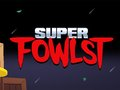 Trò chơi Siêu fowlst trực tuyến