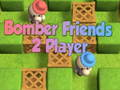 Trò chơi Bomber Friends 2 Người chơi  trực tuyến