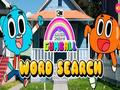 Trò chơi Thế giới tuyệt vời Tìm kiếm từ Gumball  trực tuyến
