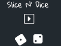 Trò chơi Slice N 'Dice  trực tuyến