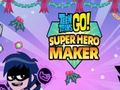 Trò chơi Teen Titans Go: Nhà sản xuất siêu anh hùng  trực tuyến