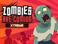 Trò chơi Zombie đang đến Xtreme trực tuyến