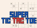 Trò chơi Siêu Tic Tac Toe  trực tuyến