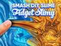 Trò chơi Smash DIY Slime Fidget Nhầy trực tuyến