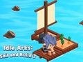 Trò chơi Idle Arks: Lướt Sóng và Xây Dựng 2 trực tuyến