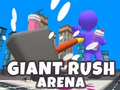 Trò chơi Đấu trường Giant Rush  trực tuyến