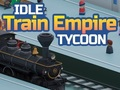 Trò chơi Đế chế xe lửa nhàn rỗi Tycoon  trực tuyến