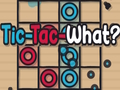Trò chơi Tic-Tac-Cái gì?  trực tuyến