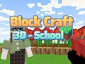 Trò chơi Block Craft 3D - Trường học  trực tuyến