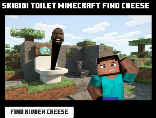 Trò chơi Nhà vệ sinh skibidi minecraft tìm pho mát  trực tuyến