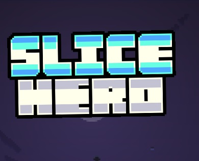 Trò chơi Slice Hero  trực tuyến